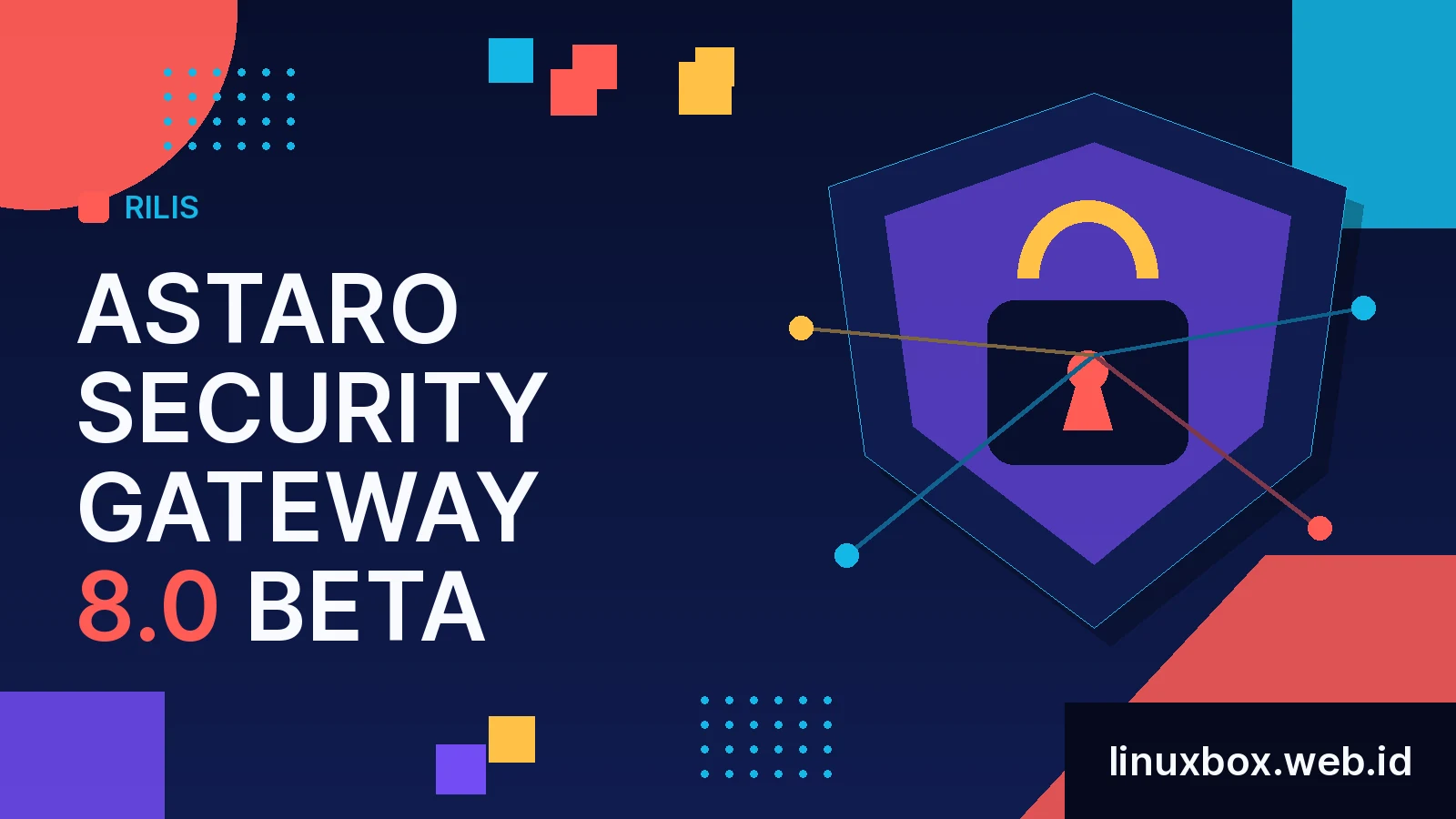 Rilis Astaro Security Gateway 8.0 Beta