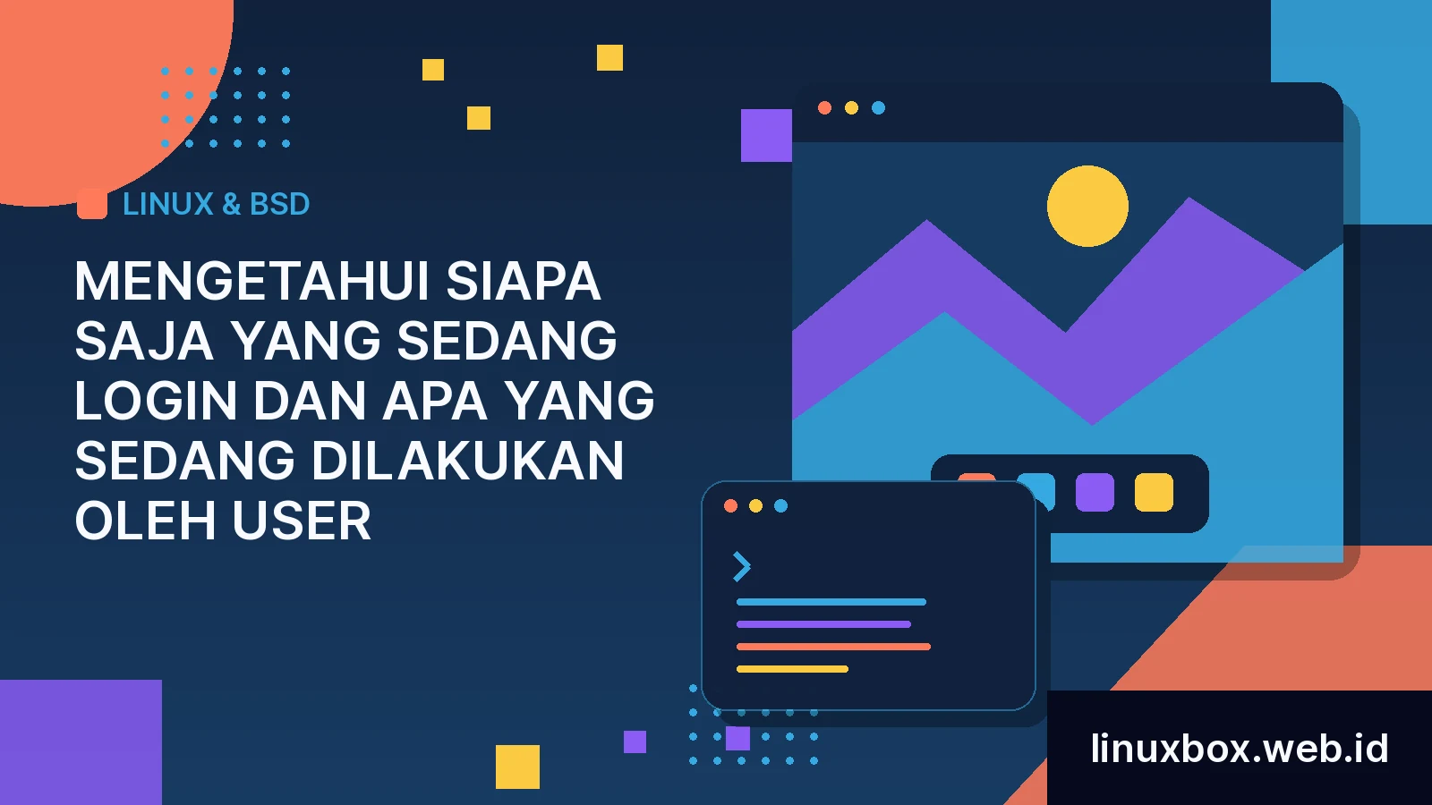 Mengetahui Siapa Saja Yang Sedang Login Dan Apa Yang Sedang Dilakukan Oleh User