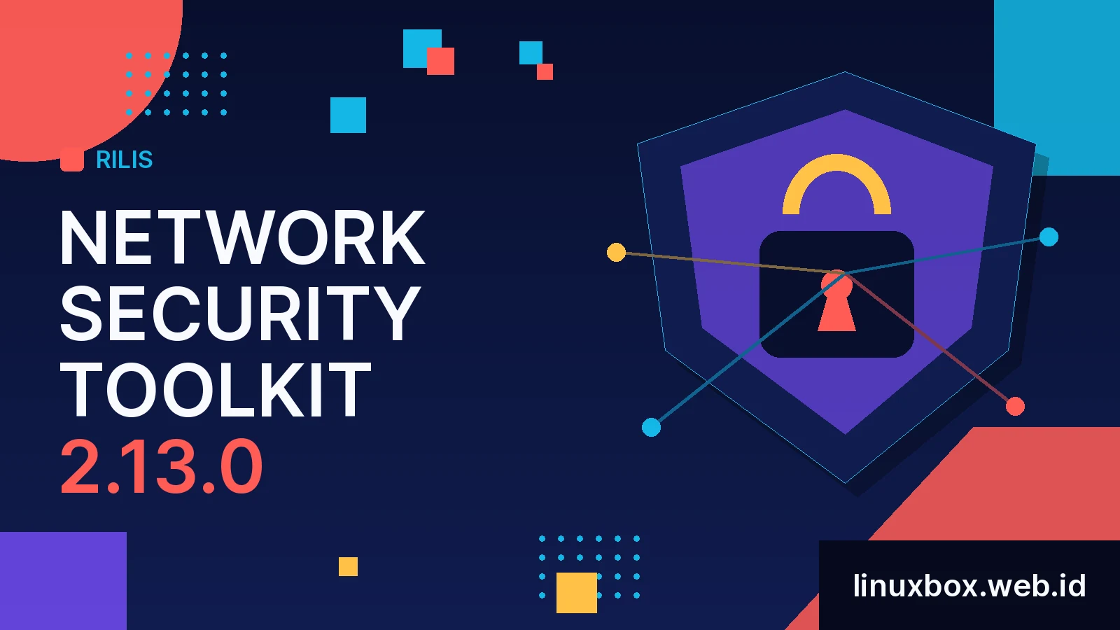 Rilis Network Security Toolkit 2.13.0