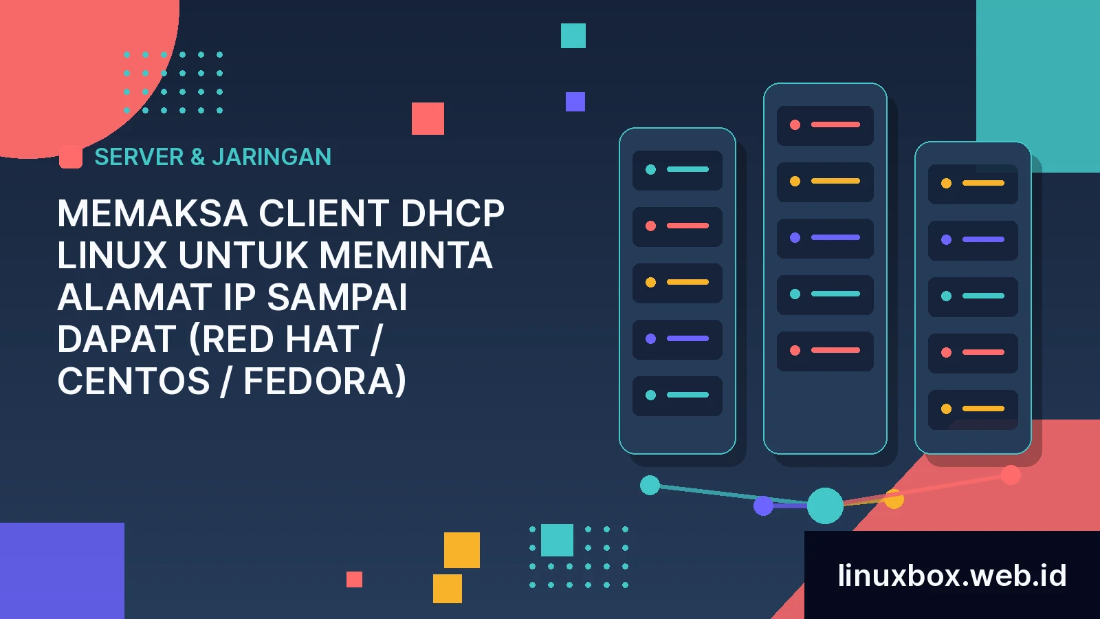 Memaksa Client DHCP Linux Untuk Meminta Alamat IP Sampai Dapat (Red Hat / CentOS / Fedora)