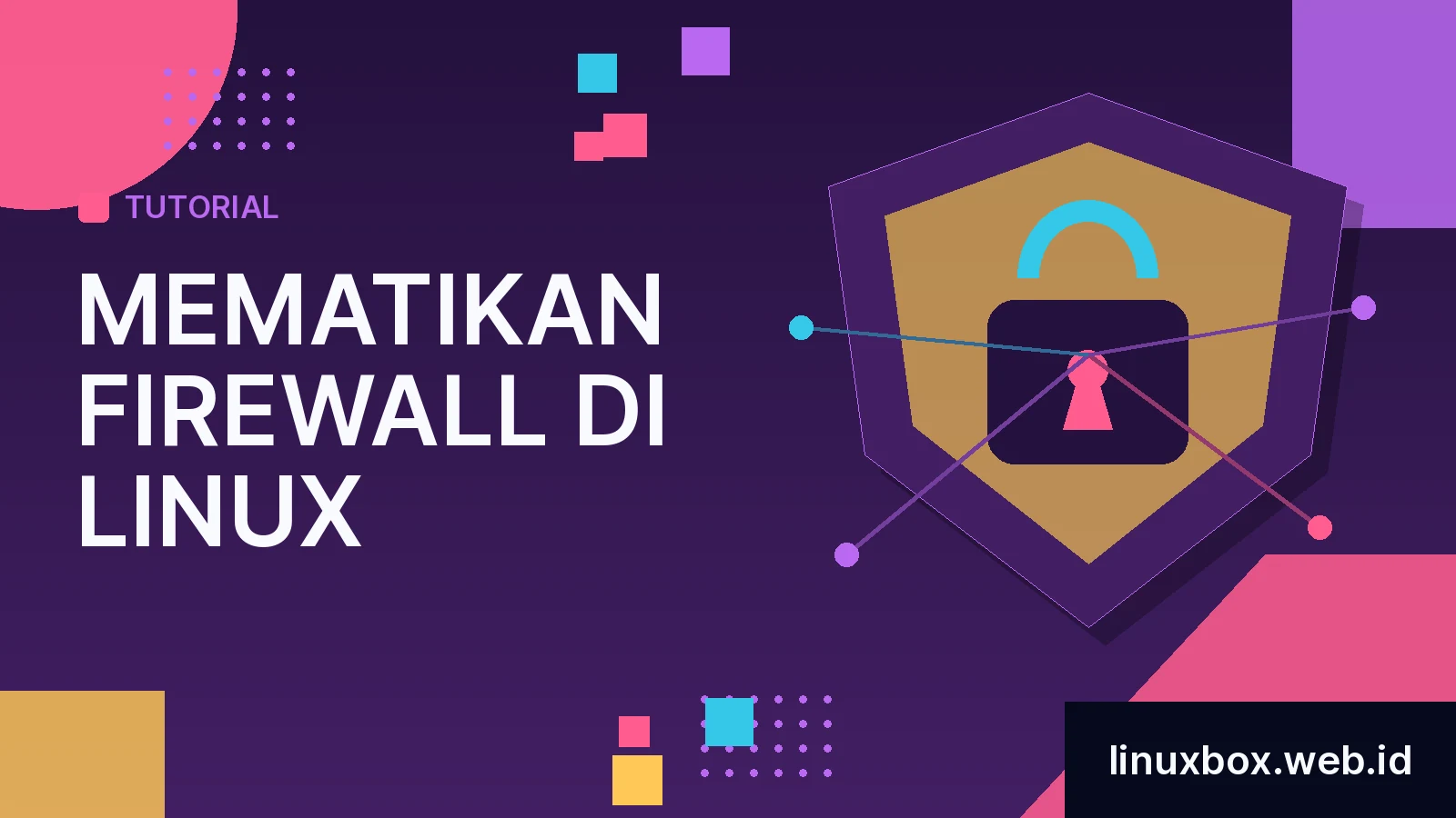 Cara Mematikan Firewall di Linux