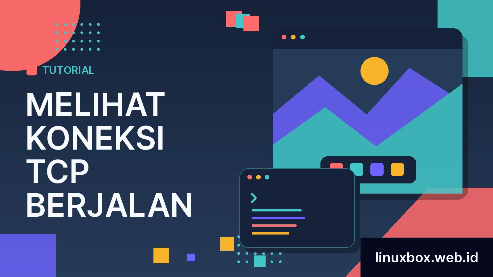 Cara Melihat Koneksi TCP Berjalan