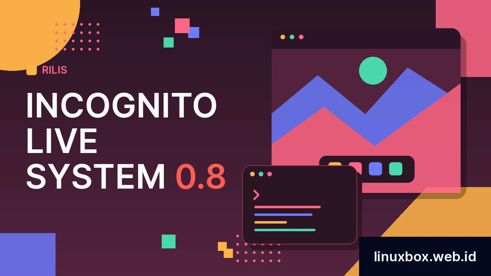 Rilis Incognito Live System 0.8