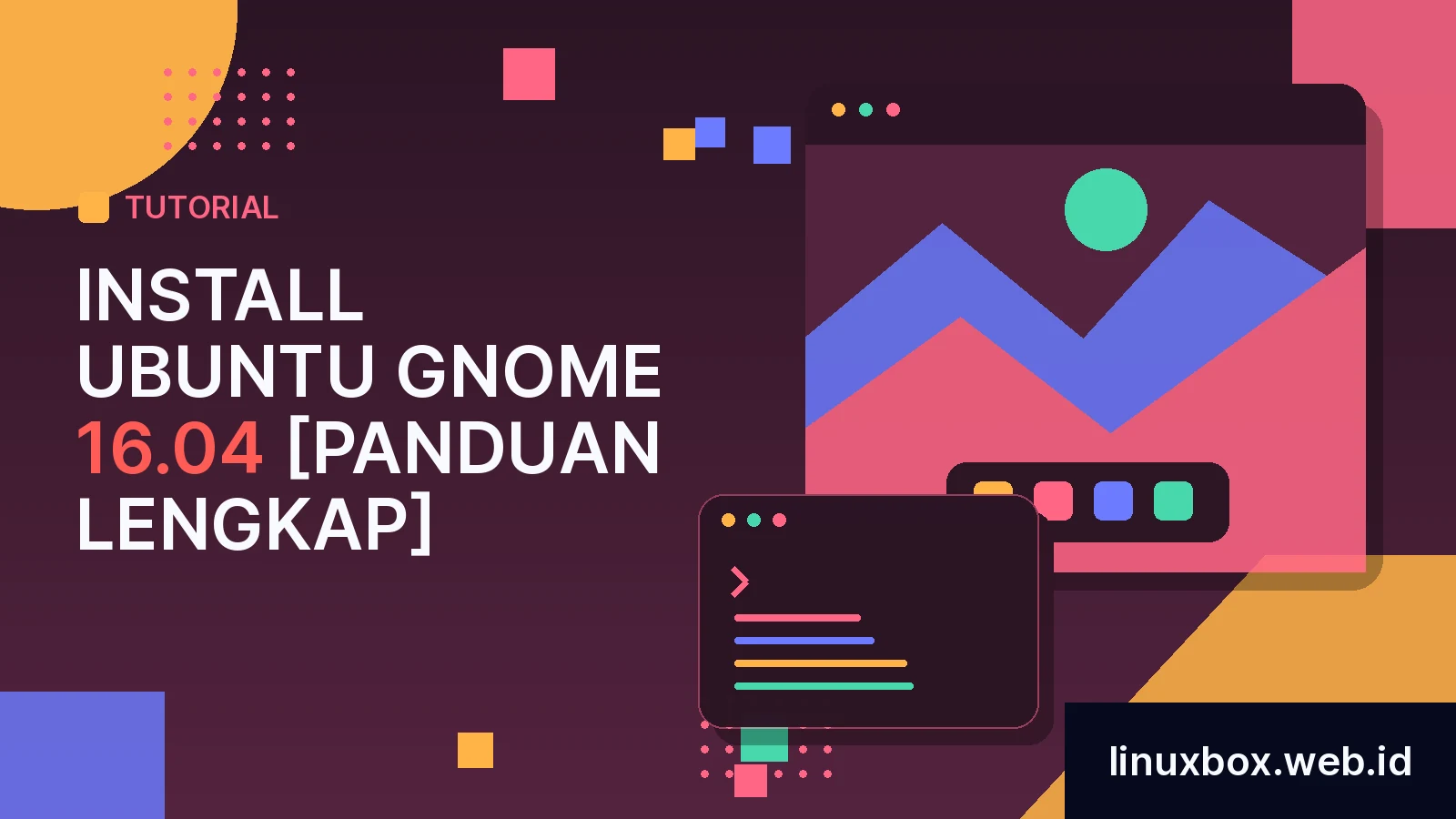 Cara Install Ubuntu GNOME 16.04 [Panduan Lengkap]