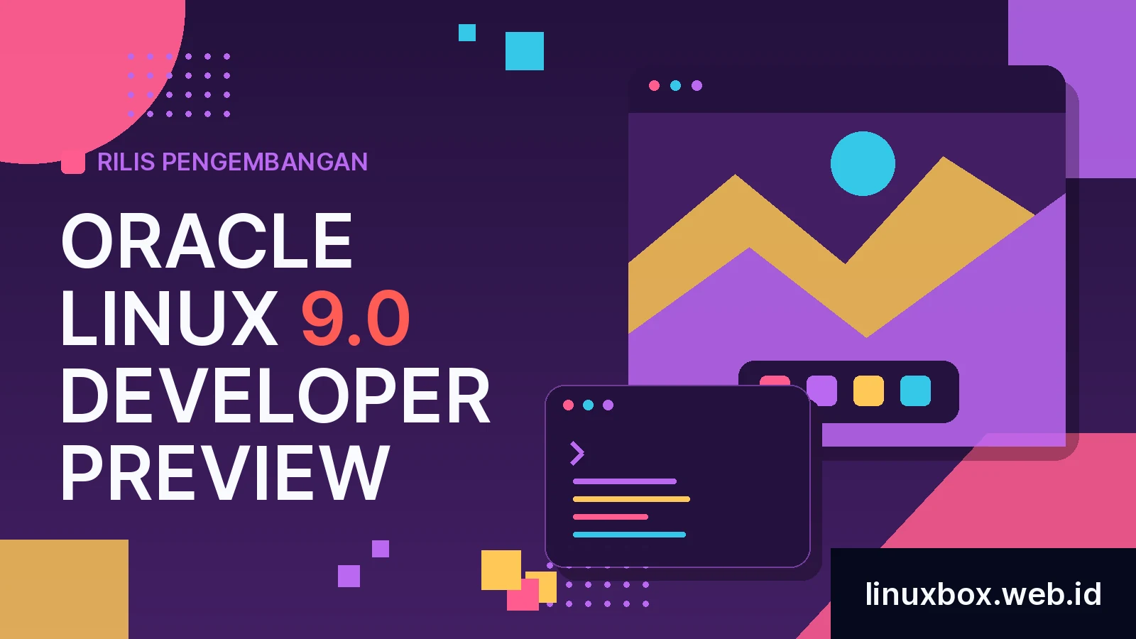 Rilis Pengembangan Oracle Linux 9.0 Developer Preview