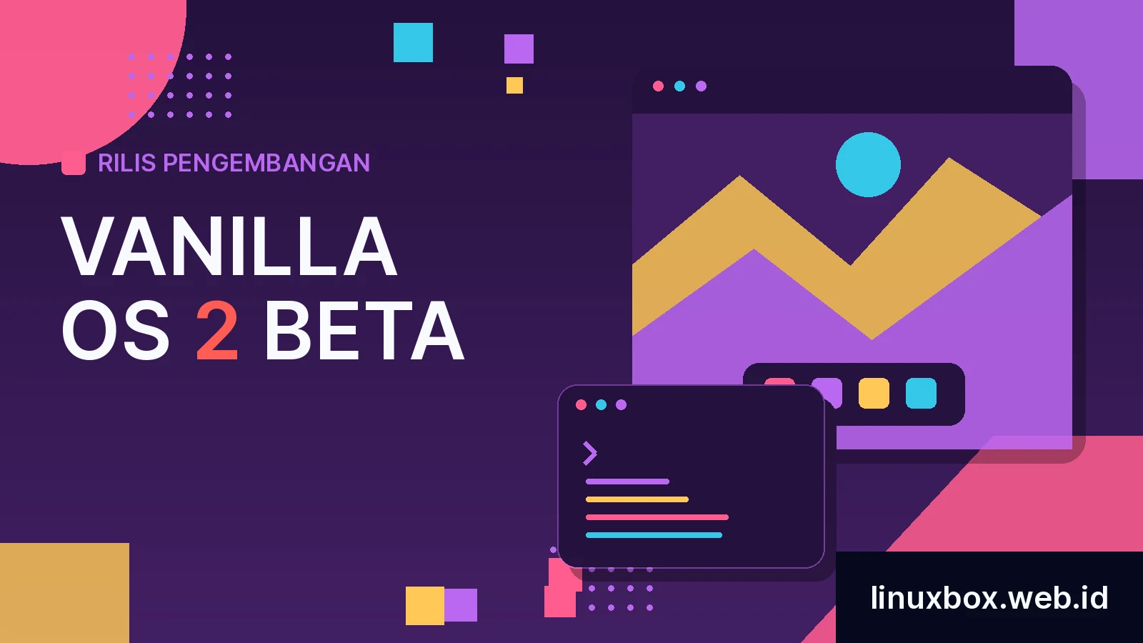 Rilis Pengembangan Vanilla OS 2 Beta