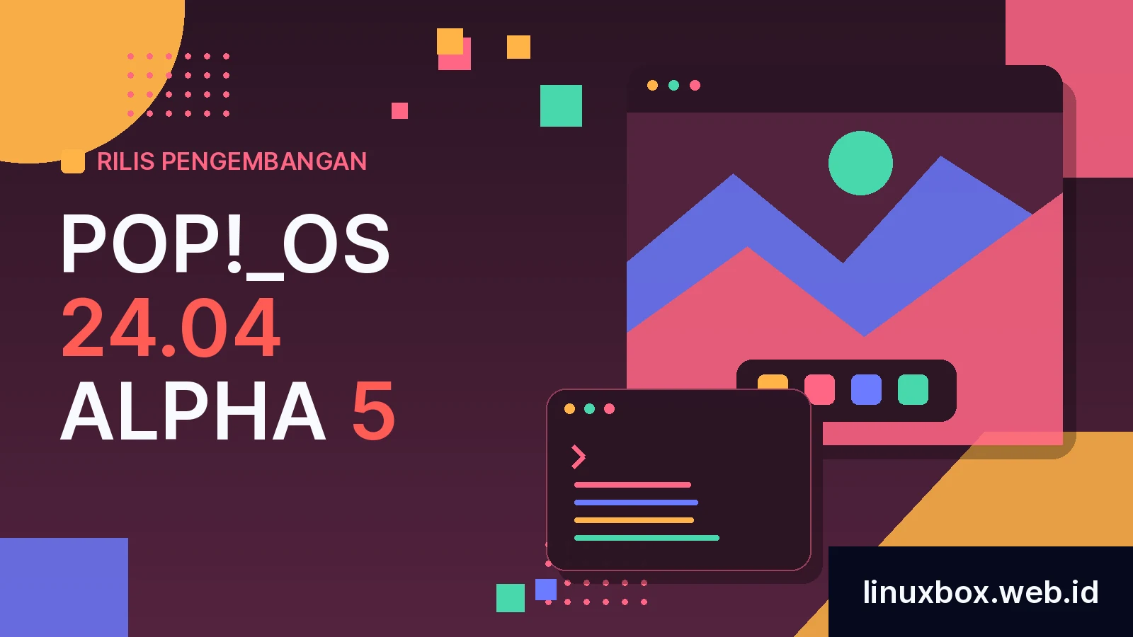 Rilis Pengembangan Pop!_OS 24.04 Alpha 5