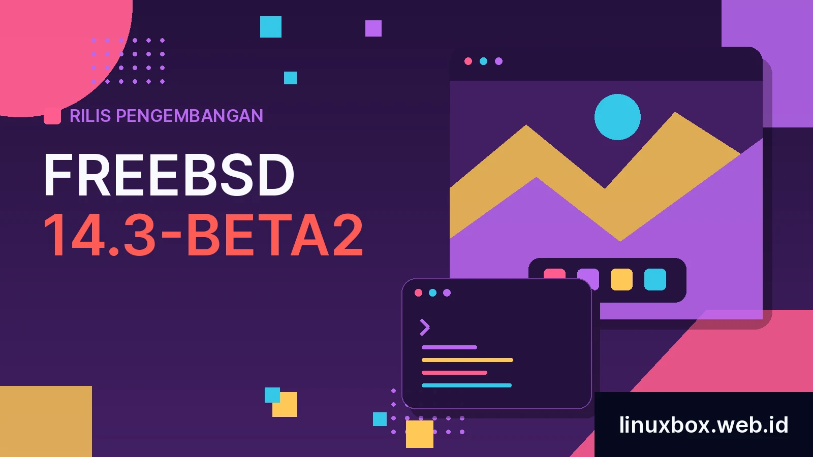 Rilis Pengembangan FreeBSD 14.3-BETA2