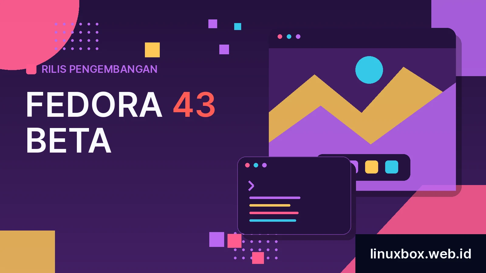 Rilis Pengembangan Fedora 43 Beta
