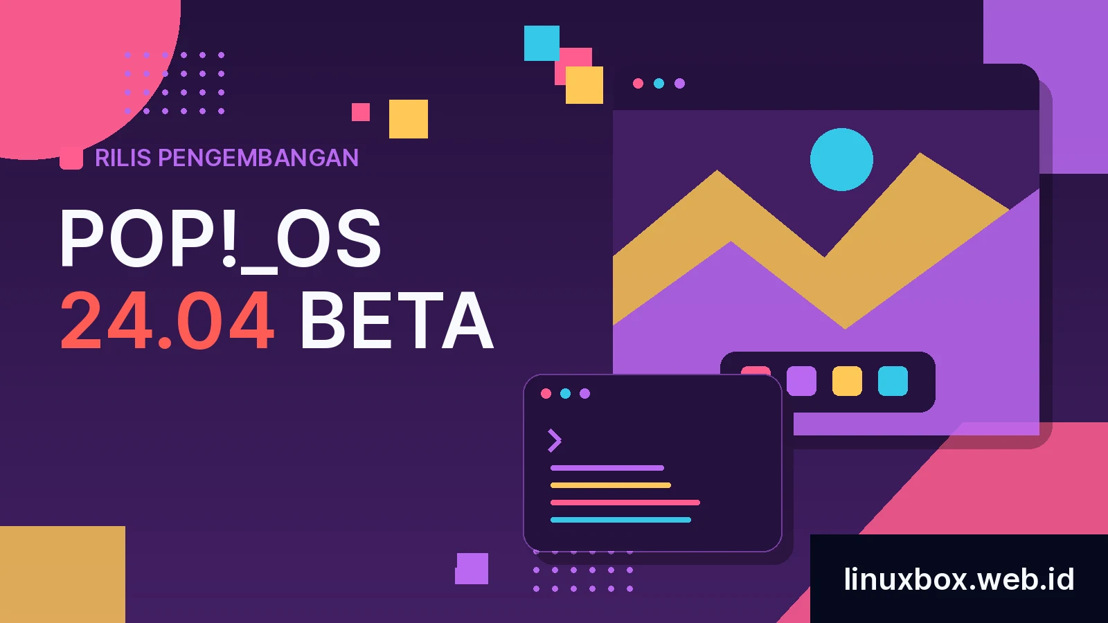 Rilis Pengembangan Pop!_OS 24.04 Beta