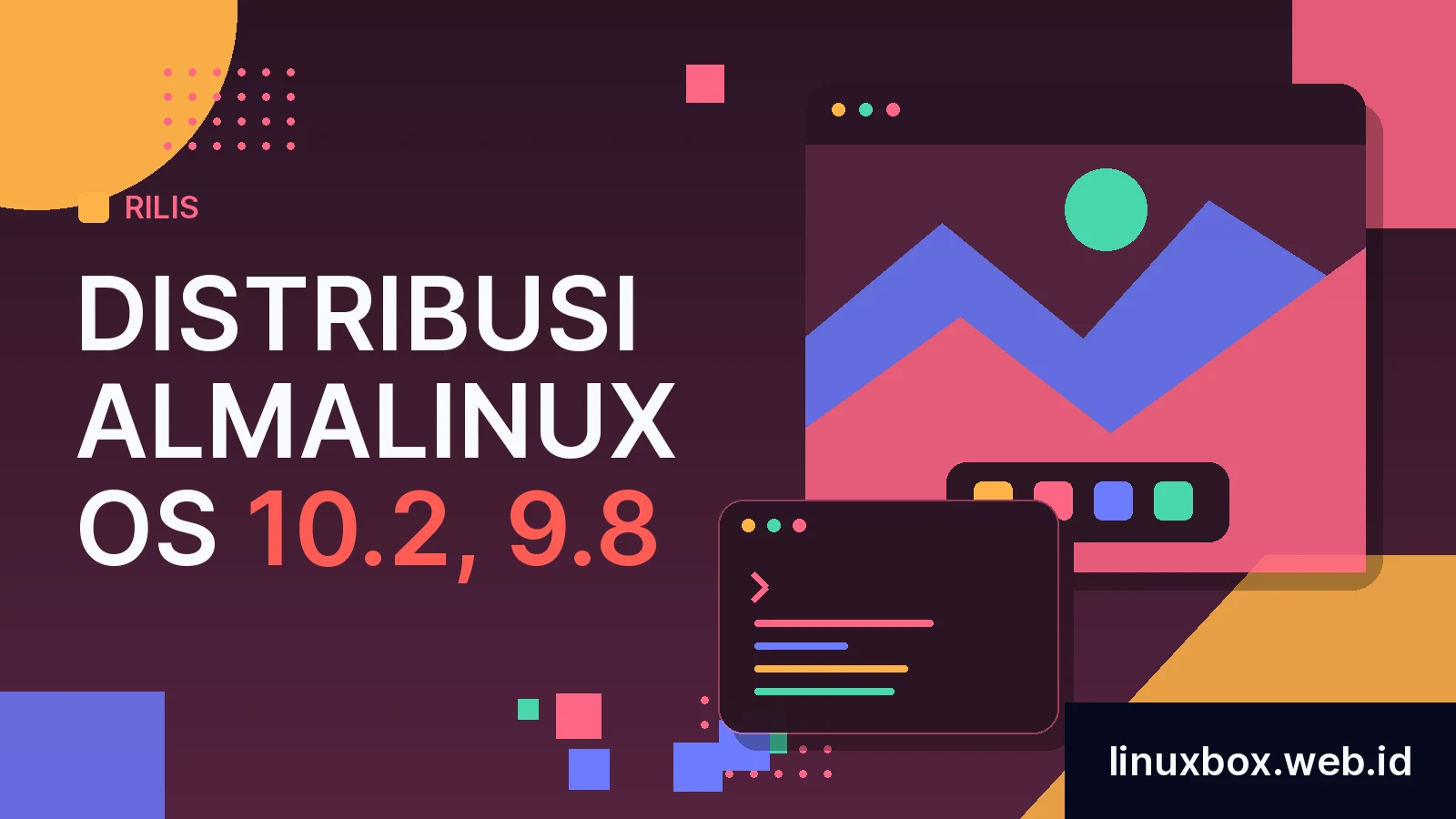 Rilis Distribusi AlmaLinux OS 10.2, 9.8