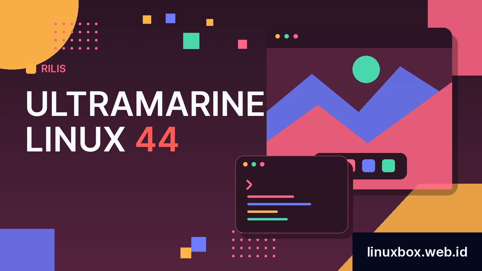 Rilis Ultramarine Linux 44