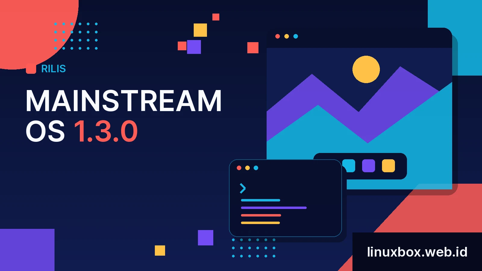 Rilis Mainstream OS 1.3.0